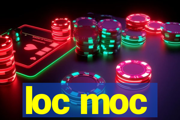 loc moc